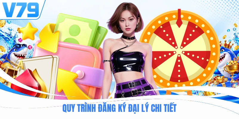 Quy trình đăng ký đại lý chi tiết